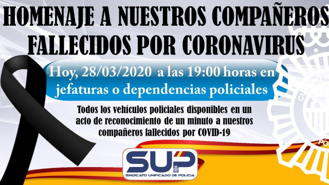 Convocatoria del SUP para un homenaje a las 19.00 horas por los agentes fallecidos por coronavirus.