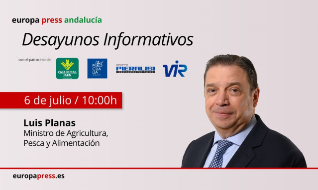 Cartel anunciador de la participación del ministro de Agricultura, Pesca y Alimentación, Luis Planas, en los desayunos informativos de Europa Press Andalucía en Jaén