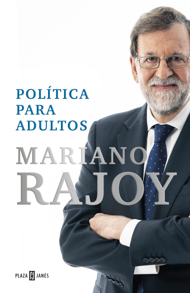 Portada del nuevo libro del expresidente del Gobiuerno Mariano  Rajoy, 'Política para adultos'