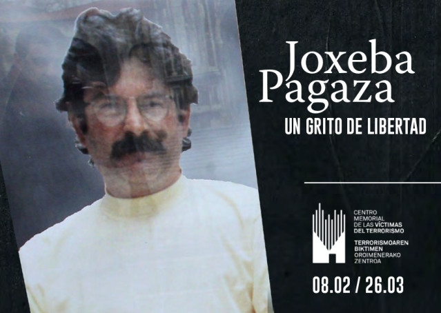 Cartel de la exposición 'Joxeba pagaza. Un grito de libertad', que se expondrá en el Centro Memorial Víctimas del Terrorismo, en Vitoria-Gasteiz