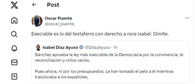 Mensaje del ministro Óscar Puente contra la presidenta de la Comunidad de Madrid, Isabel Díaz Ayuso