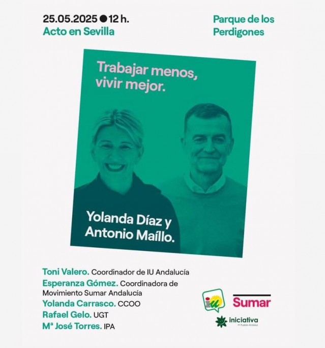 Cartel de acto por la reducción de la jornada laboral que reunirá a Yolanda Díaz y Antonio Maíllo en Sevilla.