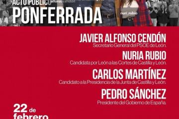 Cartel del acto público que se desarrollará este domingo en Ponferrada (León) con la presencia del presidente del Gobierno, Pedro Sánchez y el candidato del PSOE a la Presidencia de la Junta, Carl