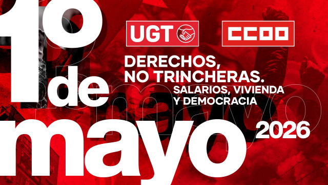 Cartel del 1º de mayo, con el lema para 2026: 'Derechos, no trincheras. Salarios, vivienda y democracia'